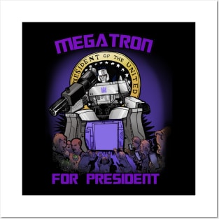 Megatron for President Posters and Art